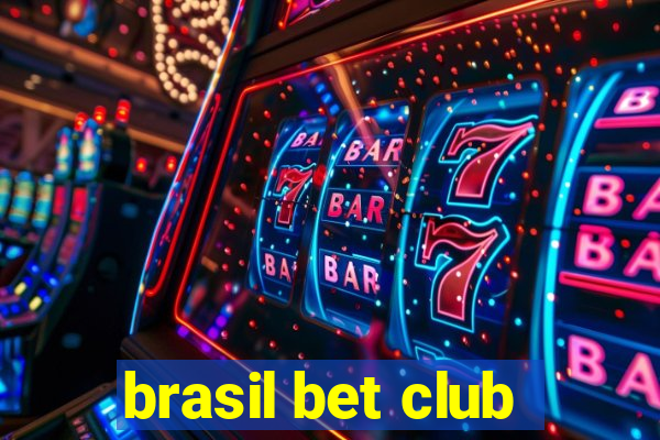 brasil bet club